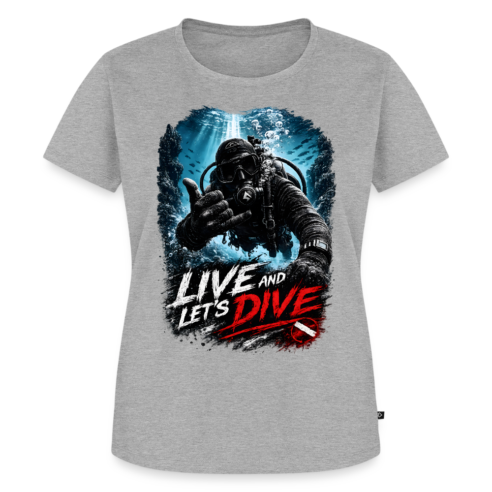 Live and Let's Dive | Tauchen | Frauen Premium T-Shirt - Grau meliert