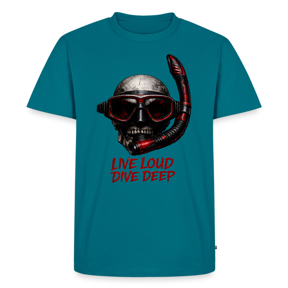 Live Loud Dive Deep – Taucher Totenkopf | Männer Premium T-Shirt - Petrol