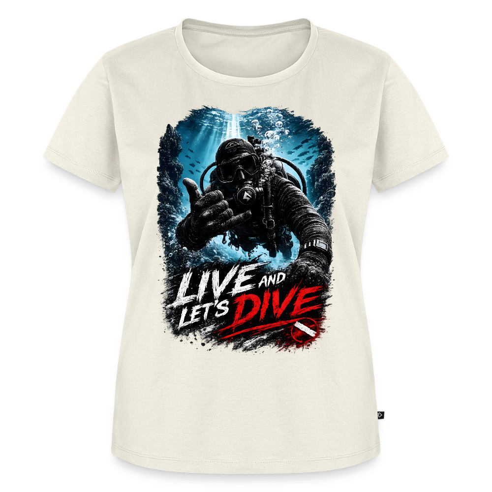 Live and Let's Dive | Tauchen | Frauen Premium T-Shirt - Naturweiß