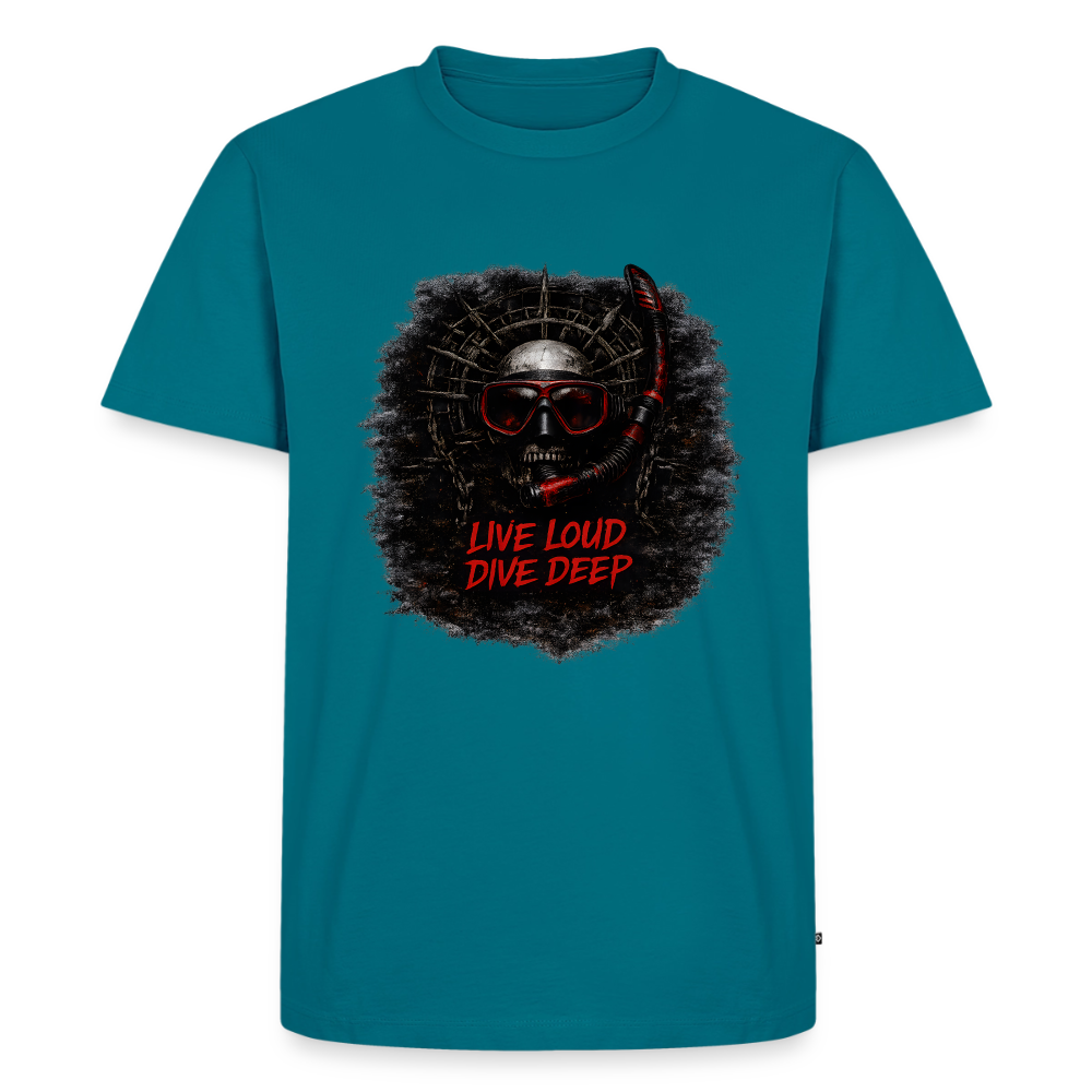 Live Loud Dive Deep – Taucher Totenkopf | Männer Premium T-Shirt - Petrol