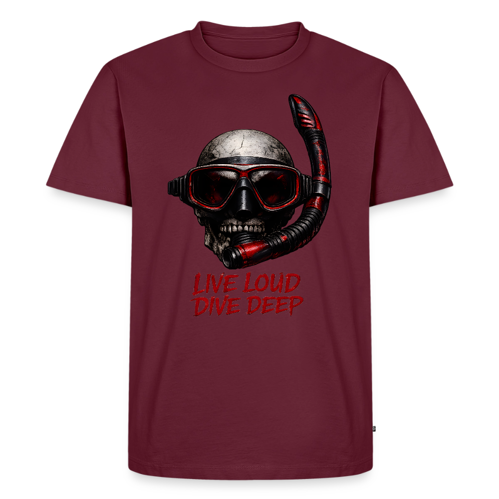 Live Loud Dive Deep – Taucher Totenkopf | Männer Premium T-Shirt - Burgunderrot
