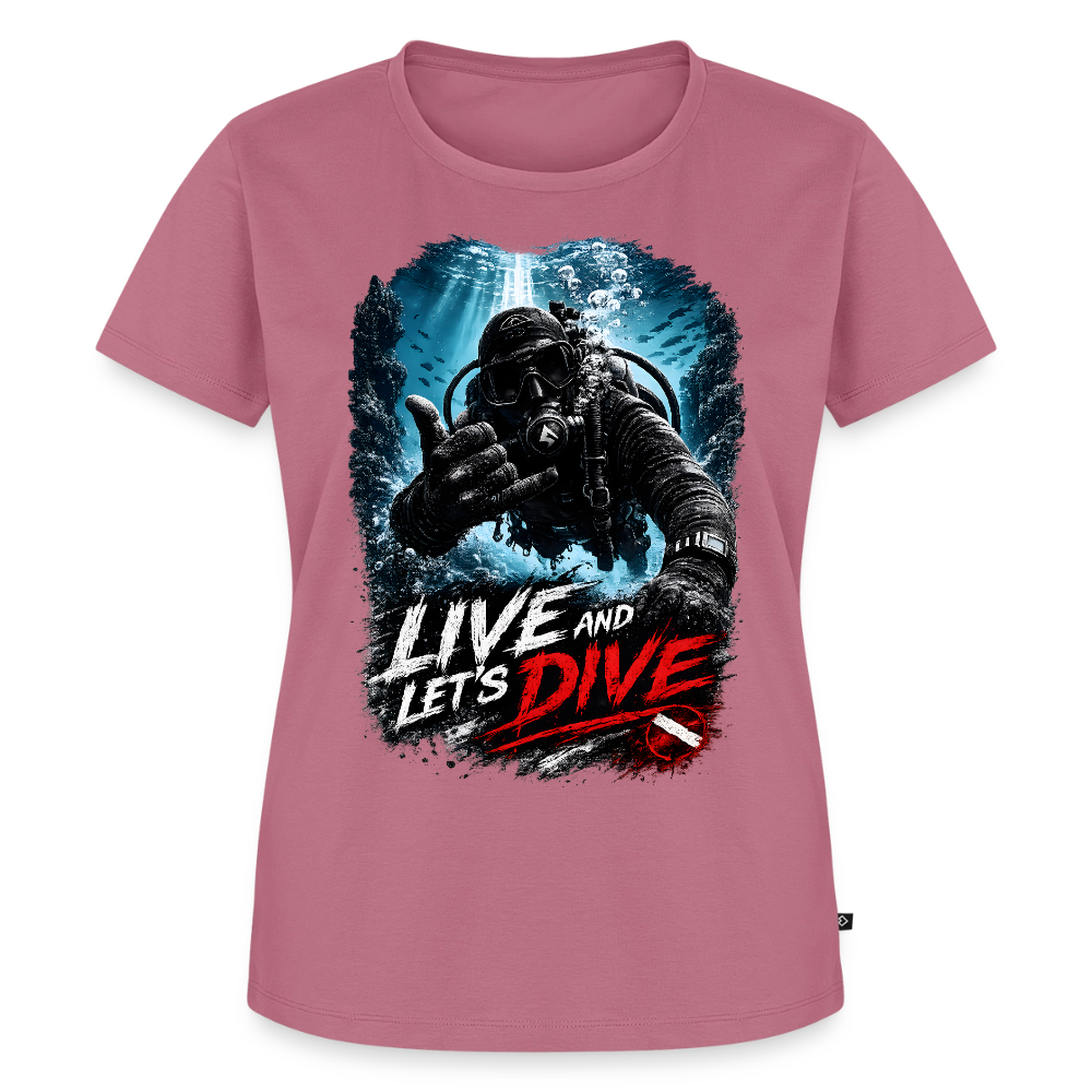 Live and Let's Dive | Tauchen | Frauen Premium T-Shirt - Mauve