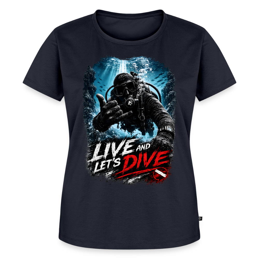 Live and Let's Dive | Tauchen | Frauen Premium T-Shirt - Navy