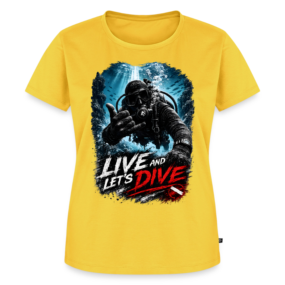Live and Let's Dive | Tauchen | Frauen Premium T-Shirt - Sonnengelb