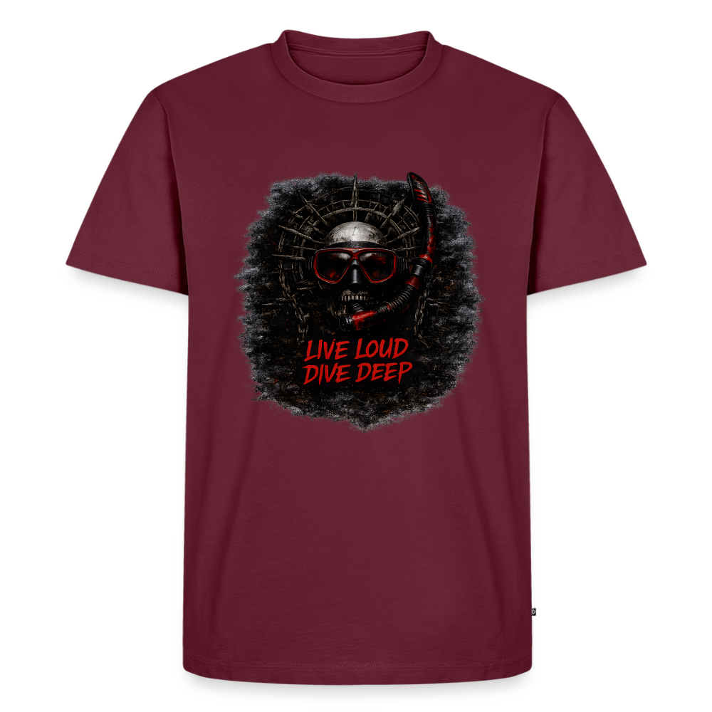 Live Loud Dive Deep – Taucher Totenkopf | Männer Premium T-Shirt - Burgunderrot